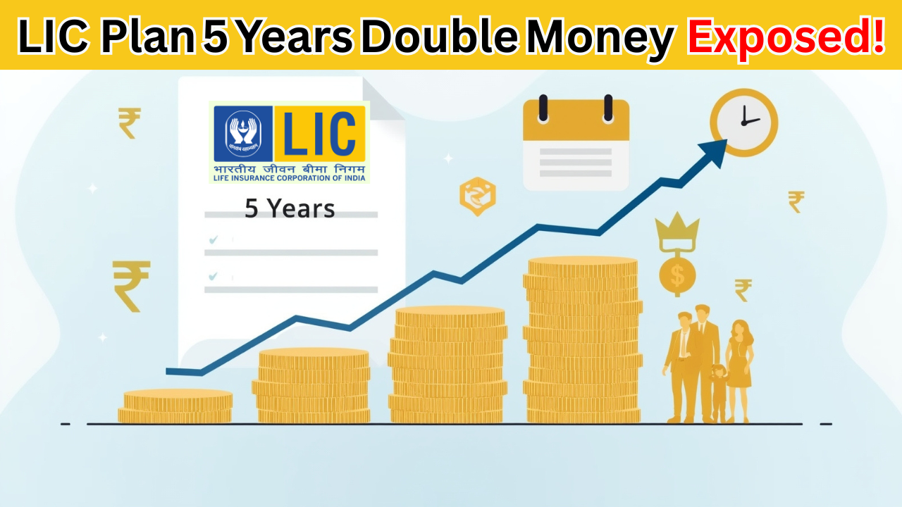 LIC Plan 5 Years Double Money